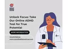 Unlock Focus: Take Our Online ADHD Test for True Potential
