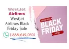 WestJet Black Friday Sale Deals 2023: Unlocking the Sky's Savings