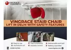 Vingrace Stair Chair Lift in Delhi with Safety Features