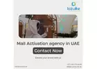  Mall Activation Agency in UAE