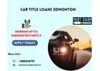 Car Title Loans Edmonton | Same Day Cash