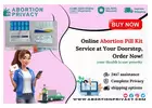 Online Abortion Pill Kit Service at Your Doorstep, Order Now!