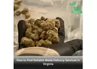 How to Find Reliable Weed Delivery Services in Virginia