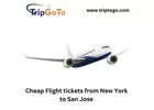 Cheap Flight tickets from New York to San Jose
