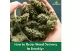 How to Order Weed Delivery in Brooklyn