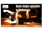 Discover Black Magic Specialist in Melbourne