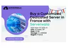 Buy a Customized Dedicated Server in France with Serverwala