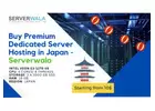 Buy Premium Dedicated Server Hosting in Japan - Serverwala