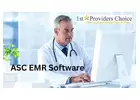 Discover The  Proper ASC EMR Software
