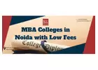 MBA Colleges in Noida with Low Fees