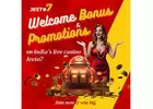 Big Welcome  bonus and promotion on india’s live casino Jeeto7 