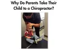 Why Do Parents Take Their Child to a Pediatric Chiropractor?