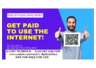 Join for FREE, Get Paid to use the web....