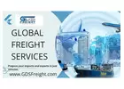 Efficient Global Freight Services by GDS Freight: Your Trusted Logistics Partner
