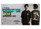 Roar of Fashion Fake Bear Oversized T Shirt – Punjabi Adda