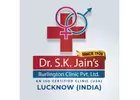 Dr SK Jain Burlington Clinic and Hospital Lucknow