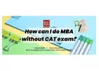 How can I do MBA without CAT exam?