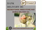 Indulge Your Senses: Exploring Edibles Delivery in DC