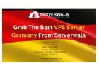 Grab The Best VPS Server Germany From Serverwala 