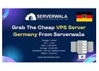 Grab The Cheap VPS Server Germany From Serverwala