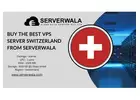 Buy The best VPS Server Switzerland From Serverwala 