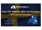 Host The Website With Serverwala’s VPS Server Sweden