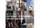 The Best Leg Workouts With Dumbbells, With Bodyweight For Size