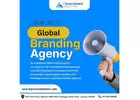 Are You Looking for Global Branding Agency Services In India?