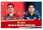 IPL 2024: SRH vs GT Dream11 Prediction Team 
