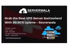Grab the Best VPS Server Switzerland With 99.90% Uptime - Sevrerwala