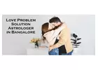 Love Problem Solution Astrologer in Bangalore 