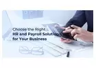 Choose the Right HR and Payroll Solution for Your Business