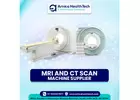 Affordable MRI and CT Scan Machine Supplier in India