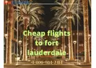 Book now Cheap flights to Ft. Lauderdale | +1-800-984-7414 