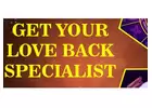 Get Your Love Back Specialist in Florida 