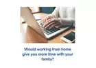 Looking for a work from home opportunity?